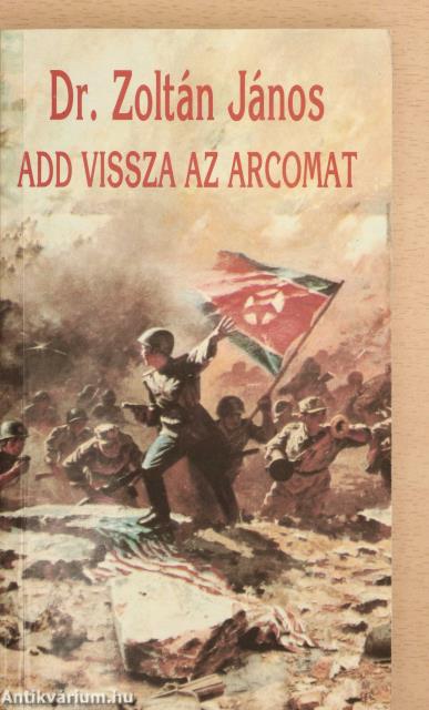 Add vissza az arcomat (dedikált példány)