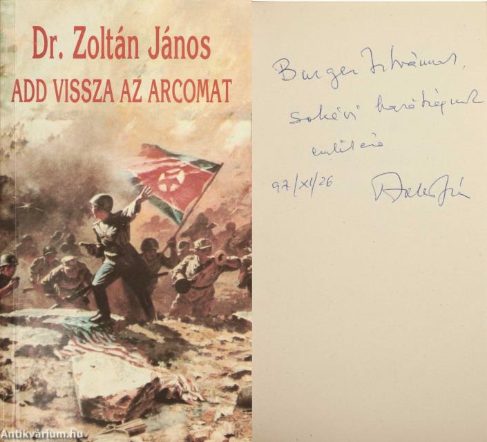 Add vissza az arcomat (dedikált példány)