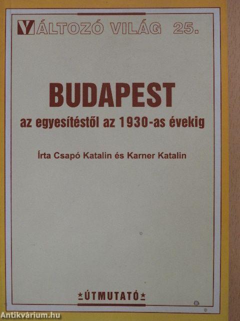 Budapest az egyesítéstől az 1930-as évekig