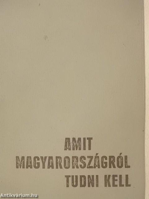 Amit Magyarországról tudni kell