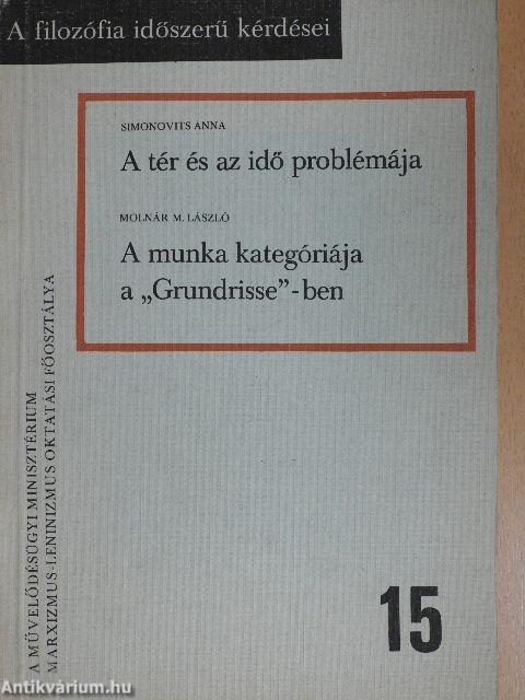 A tér és az idő problémája/A munka kategóriája a "Grundrisse"-ben