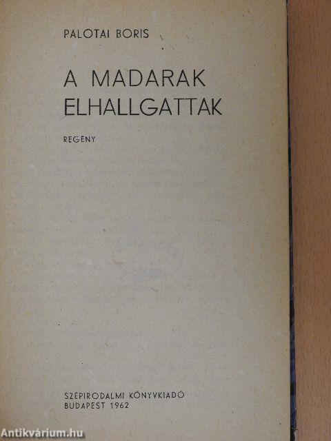 A madarak elhallgattak