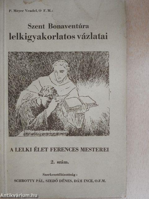 Szent Bonaventúra lelkigyakorlatos vázlatai