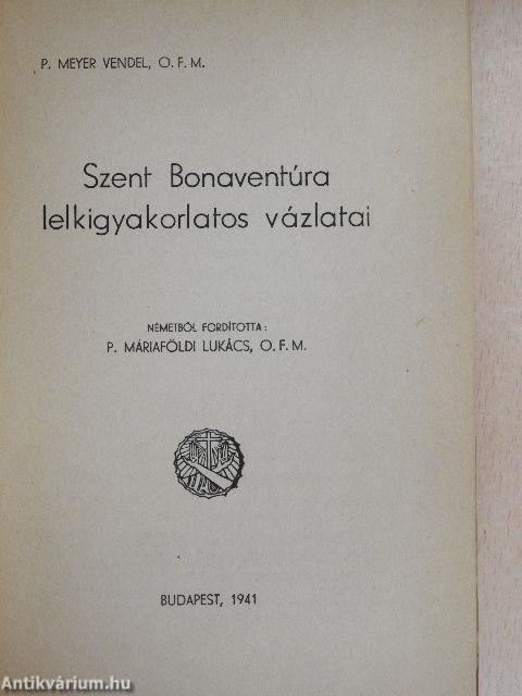 Szent Bonaventúra lelkigyakorlatos vázlatai