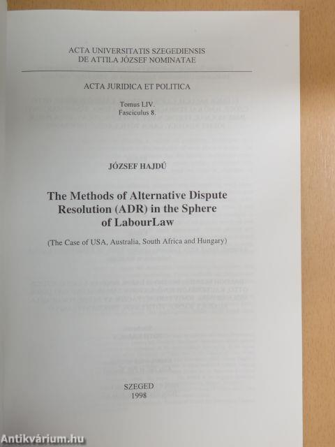 The Methods of Alternative Dispute Resolution (ADR) in the Sphere of LabourLaw