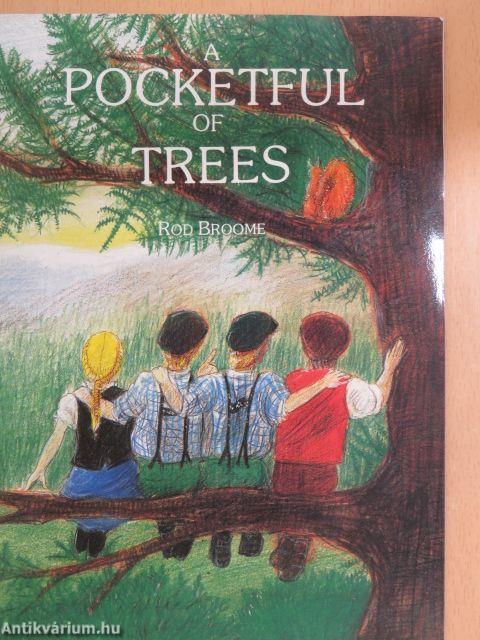 A Pocketful of Trees