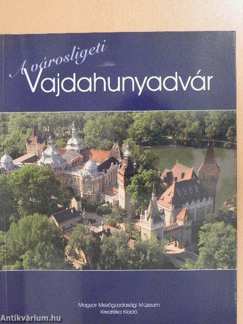 A városligeti Vajdahunyadvár