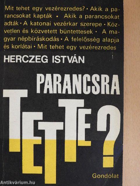 Parancsra tette?