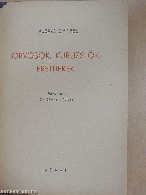 Orvosok, kuruzslók, eretnekek