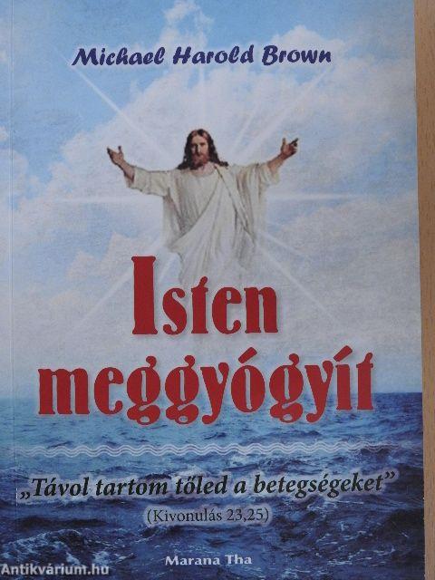 Isten meggyógyít