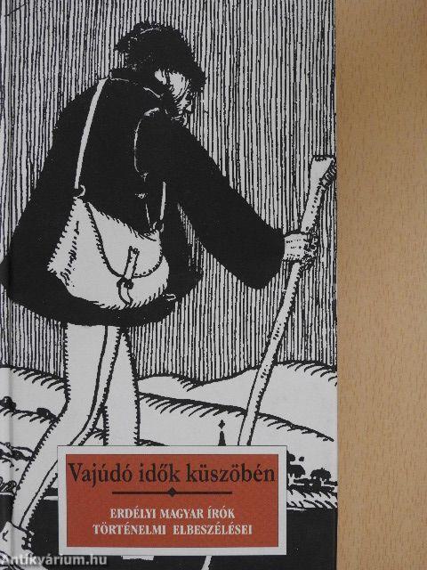 Vajúdó idők küszöbén