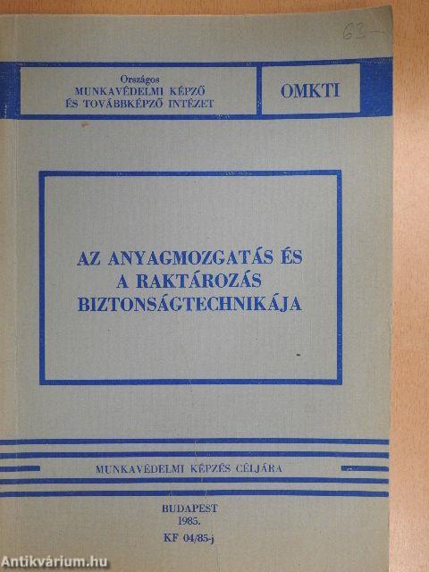 Az anyagmozgatás és a raktározás biztonságtechnikája