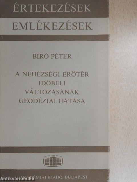 A nehézségi erőtér időbeli változásának geodéziai hatása