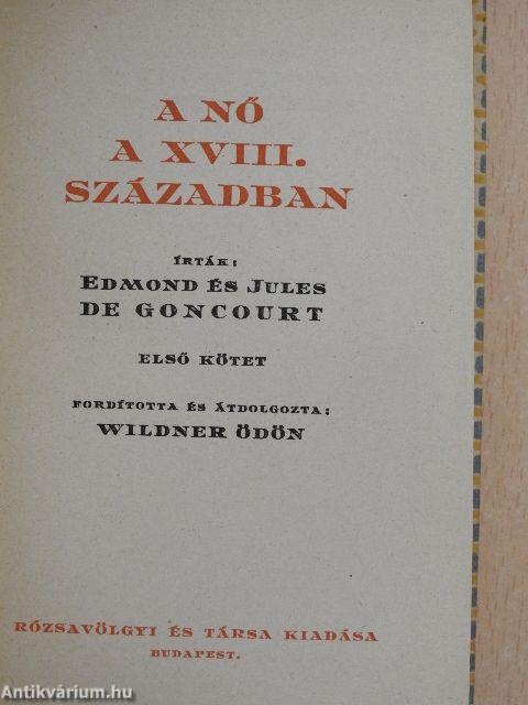 A nő a XVIII. században I-II.