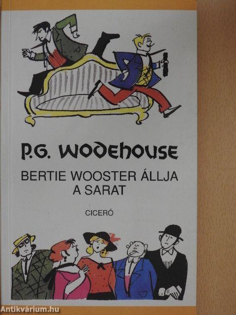 Bertie Wooster állja a sarat