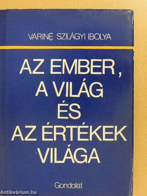 Az ember, a világ és az értékek világa