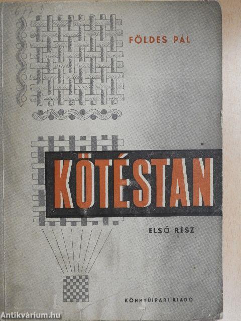 Kötéstan I.