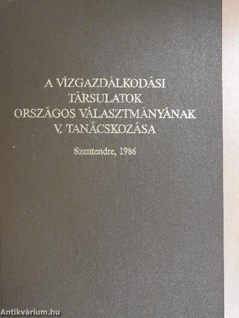 A vízgazdálkodási társulatok országos választmányának V. tanácskozása