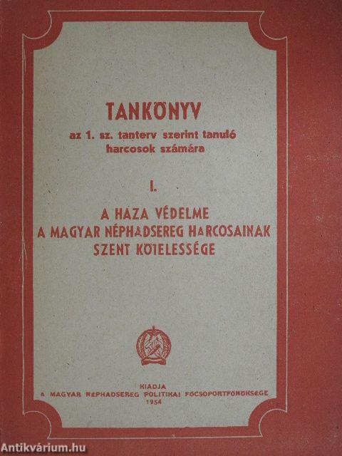 Tankönyv az 1. sz. tanterv szerint tanuló harcosok számára I.