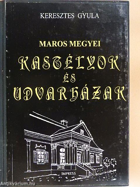 Maros megyei kastélyok és udvarházak