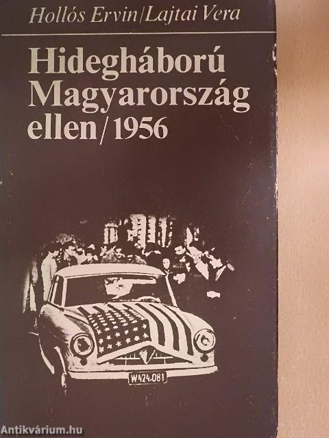 Hidegháború Magyarország ellen/1956