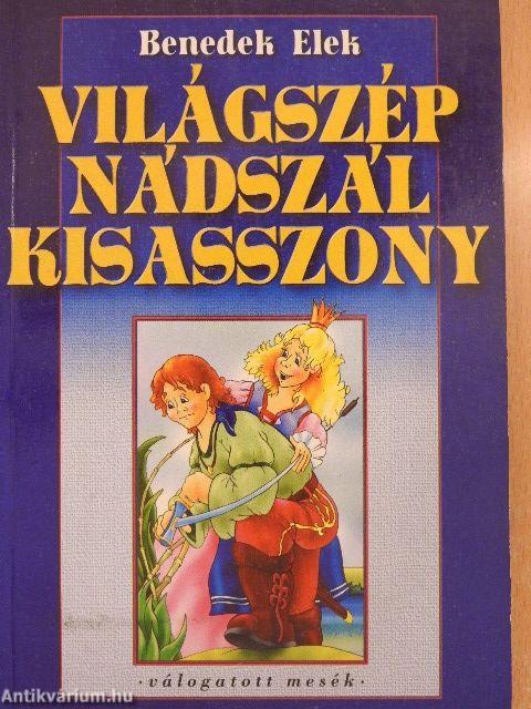 Világszép Nádszál Kisasszony