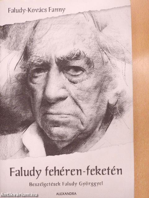 Faludy fehéren-feketén