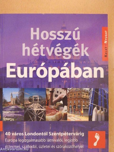 Hosszú hétvégék Európában