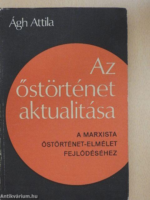 Az őstörténet aktualitása