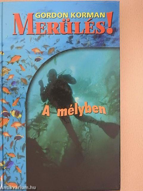 A mélyben