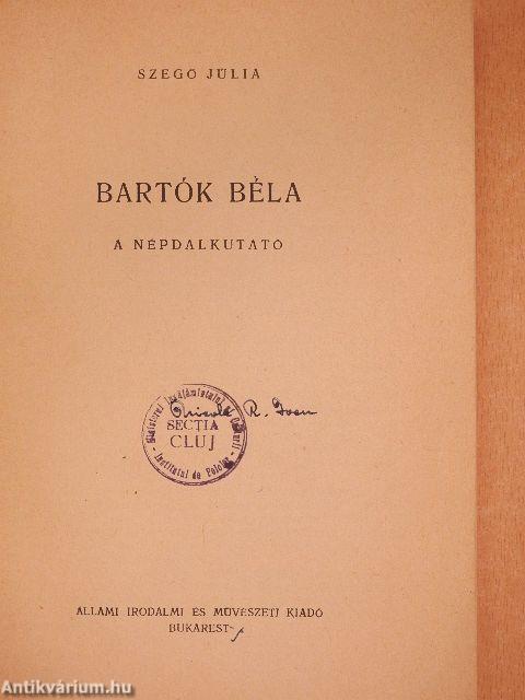 Bartók Béla a népdalkutató