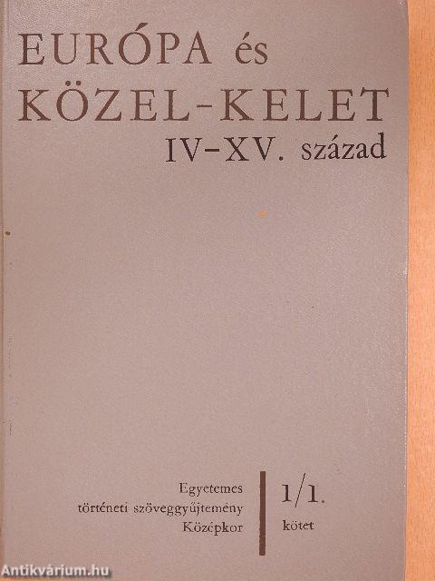 Európa és Közel-Kelet IV-XV. század I-II.