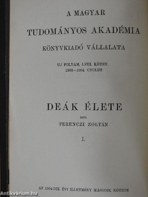 Deák élete I-III.