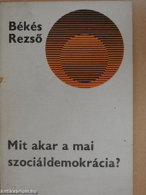 Mit akar a mai szociáldemokrácia?