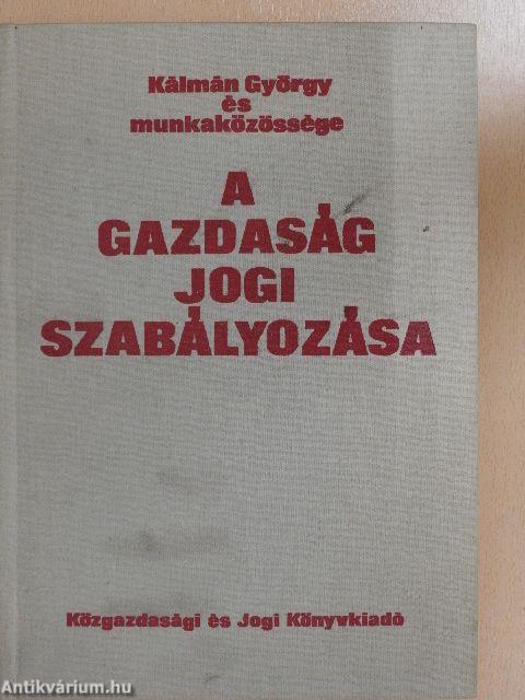 A gazdaság jogi szabályozása