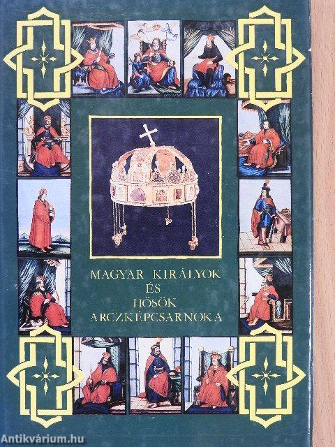 Magyar királyok és hősök arczképcsarnoka I.