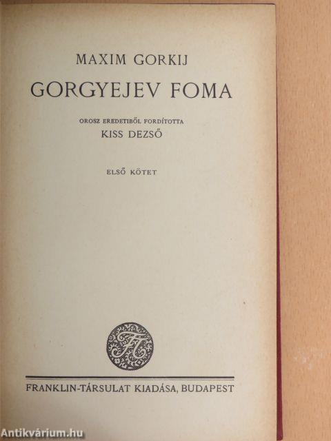 Gorgyejev Foma I-II.