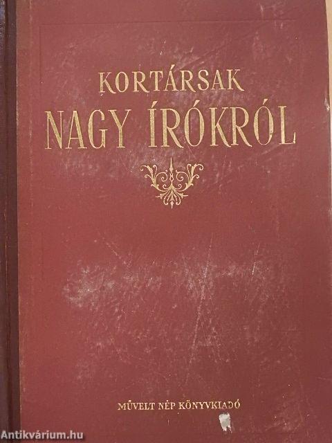 Kortársak nagy írókról 