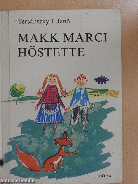 Makk Marci hőstette