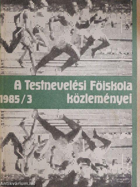 A Testnevelési Főiskola közleményei 1985/3.