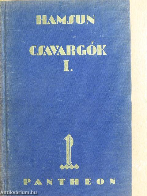 Csavargók I-II.