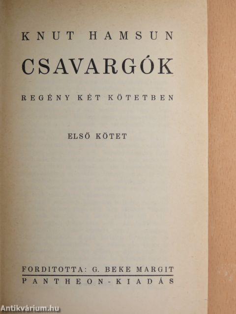 Csavargók I-II.