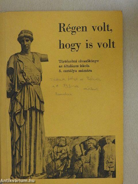 Régen volt, hogy is volt