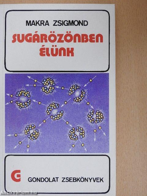 Sugárözönben élünk