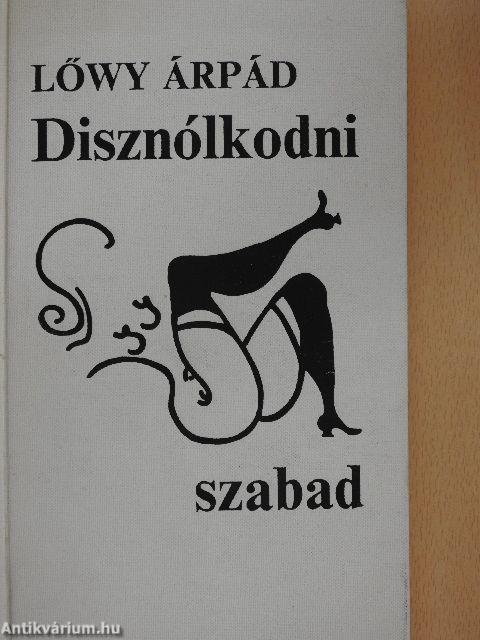 Disznólkodni szabad