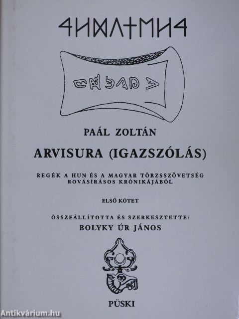 Arvisura - Igazszólás I-II.
