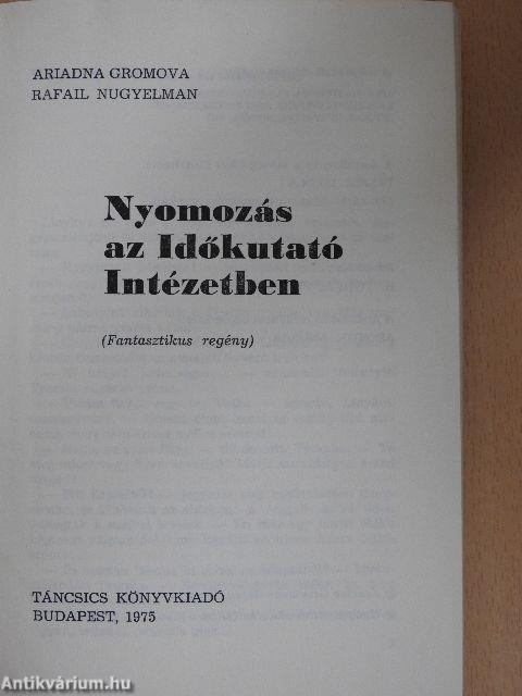 Nyomozás az Időkutató Intézetben