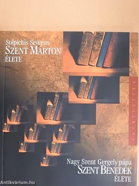 Szent Márton élete/Szent Benedek élete