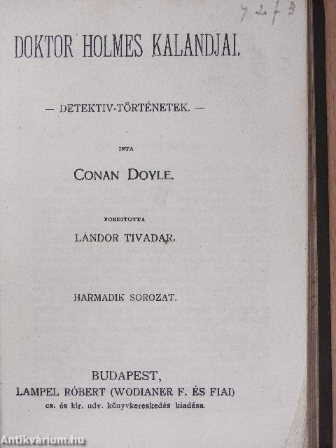 Gróf Apponyi Albert válogatott beszédei/Doktoer Holmes kalandjai/A kis tolvaj/Képek a régi Pest-Budáról/A kegyelemkenyér