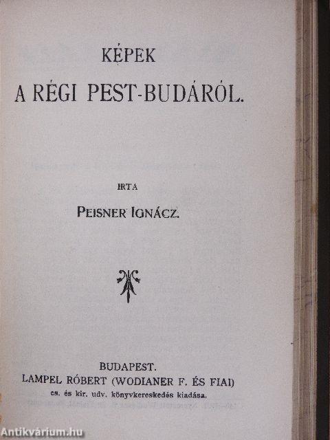 Gróf Apponyi Albert válogatott beszédei/Doktoer Holmes kalandjai/A kis tolvaj/Képek a régi Pest-Budáról/A kegyelemkenyér